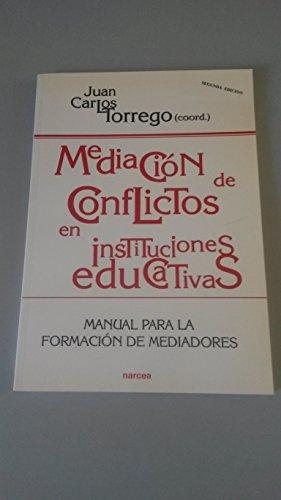 Mediación De Conflictos En Instituciones Educativas: Manual para la formacion de mediadores (Educación Hoy, Band 154)