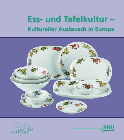 Ess- und Tafelkultur: Kultureller Austausch in Europa