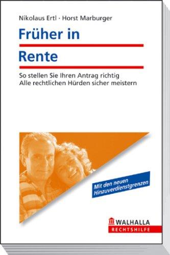 Früher in Rente: So stellen Sie Ihren Antrag richtig. Alle rechtlichen Hürden sicher meistern