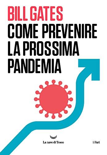 Come prevenire la prossima pandemia (I fari)