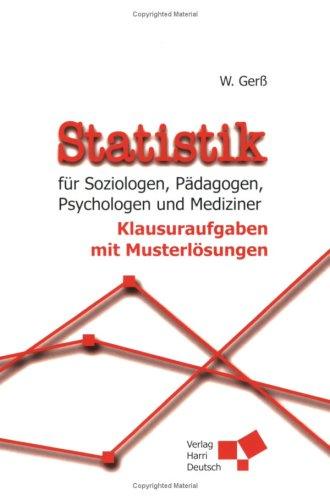 Statistik für Soziologen, Pädagogen, Psychologen und Mediziner, Klausuraufgaben