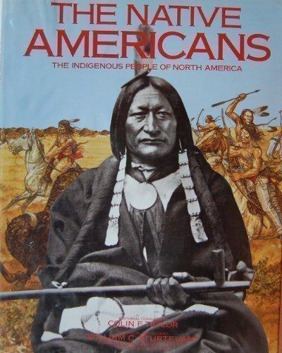 The Native Americans: The Indigenous People of N Orth America