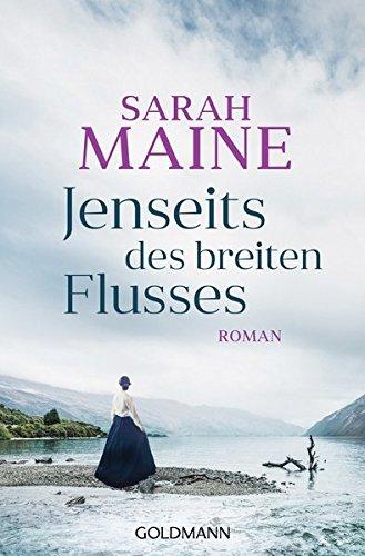 Jenseits des breiten Flusses: Roman