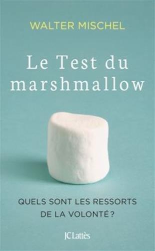 Le test du marshmallow : quels sont les ressorts de la volonté ?