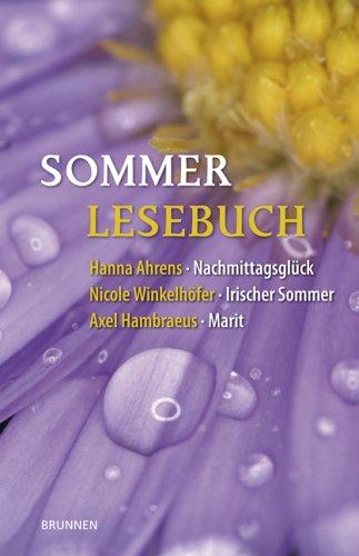 Sommerlesebuch: Ahrens: Nachmittagsglück / Winkelhöfer: Irischer Sommer / Hambraeus: Marit