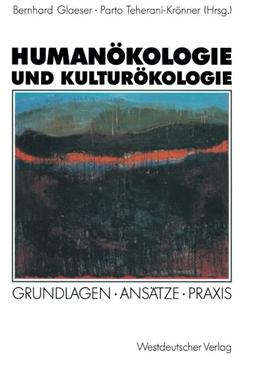 Humanökologie und Kulturökologie