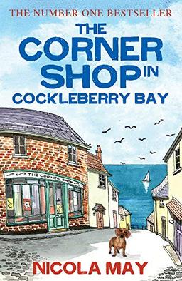 The Corner Shop in Cockleberry Bay: An uplifting original and touching romantic comedy