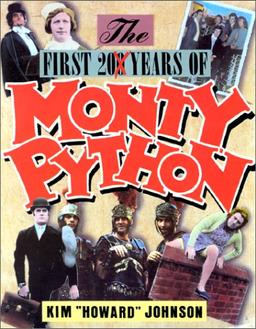 The First 200 Years of Monty Python (A Thomas Dunne book)