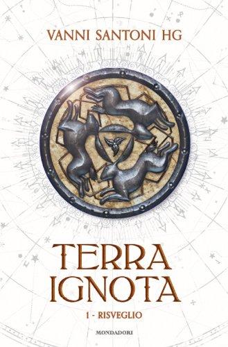 Terra ignota Vol. 1 - Risveglio (Chrysalide)