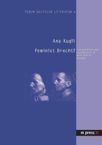 Feminist Brecht?: Zum Verhältnis der Geschlechter im Werk Bertolt Brechts