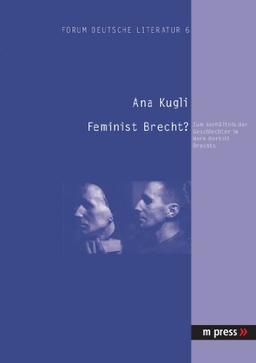 Feminist Brecht?: Zum Verhältnis der Geschlechter im Werk Bertolt Brechts