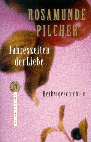 Jahreszeiten der Liebe. Herbstgeschichten.