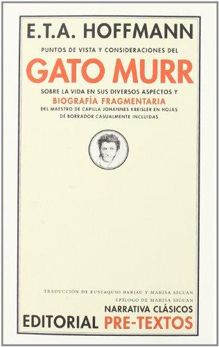 Puntos de vista y consideraciones del gato Murr sobre la vida (Narrativa Clásicos, Band 349)