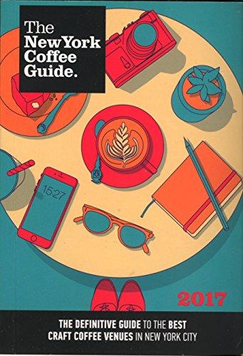 The New York Coffee Guide 2017