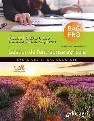 Recueil d'exercices 1re et terminale Bac Pro CGEA: Gestion de l'entreprise agricole