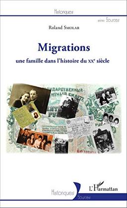 Migrations : une famille dans l'histoire du XXe siècle