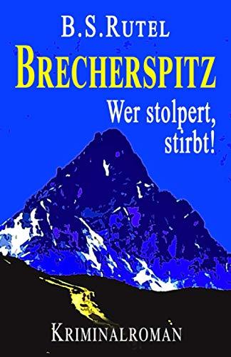 Brecherspitz: Wer stolpert, stirbt (Ein Fall für Amadeus, Band 7)