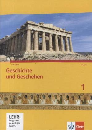 Geschichte und Geschehen. Schülerbuch 1 mit CD-ROM. Ausgabe für Hessen