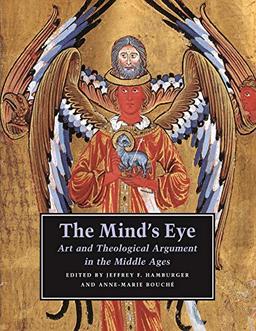 The Mind's Eye: Art And Theological Argument In The Middle Ages (Publications Of The Department Of Art And Archaeology, Princeton University)