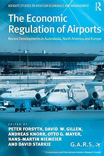 Forsyth, P: Economic Regulation of Airports: Recent Developments in Australasia, North America and Europe (Ashgate Studies in Aviation Economics and Management)