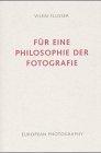 Für eine Philosophie der Fotografie