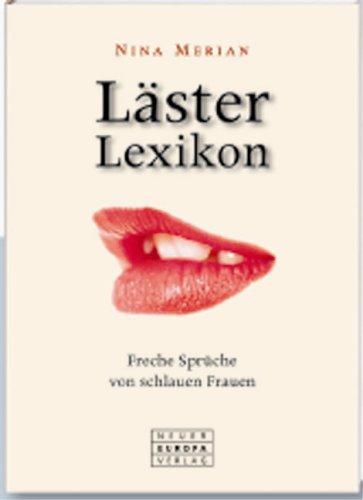 Lästerlexikon: Freche Sprüche von schlauen Frauen