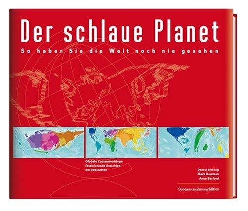 Der schlaue Planet: So haben Sie die Welt noch nie gesehen