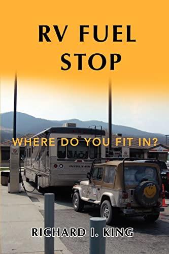 RV FUEL STOP: Where Do You Fit In?