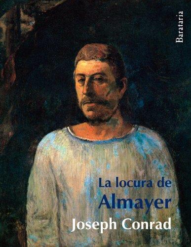 La Locura de Almayer = Almayer's Folly (Bárbaros, Band 68)