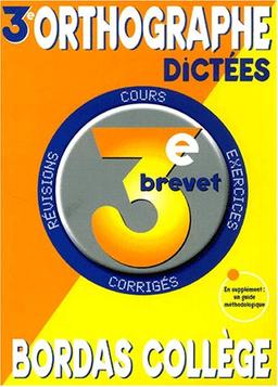 Français, orthographe, dictées 3e