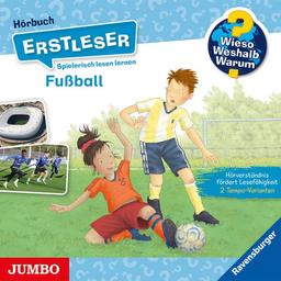 Wieso? Weshalb? Warum? Erstleser. Fußball: CD Standard Audio Format, Lesung