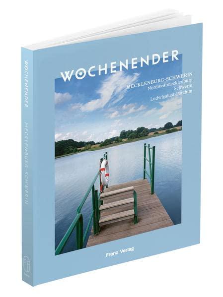 Wochenender: Mecklenburg-Schwerin: Nordwestmecklenburg, Schwerin, Ludwigslust-Parchim