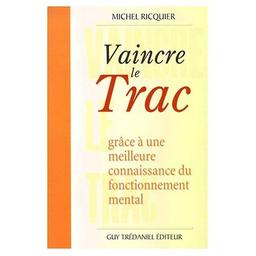 Vaincre le trac par la maîtrise du corps et de l'esprit