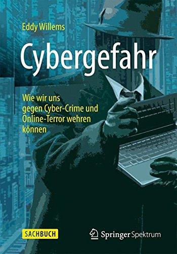 Cybergefahr: Wie wir uns gegen Cyber-Crime und Online-Terror wehren können