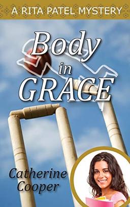 Body in Grace (Rita Patel Mysteries, Band 5)