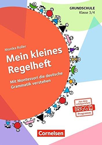 Mein kleines Regelheft: Mit Montessori die deutsche Grammatik verstehen - 3./4. Klasse. Arbeitsheft