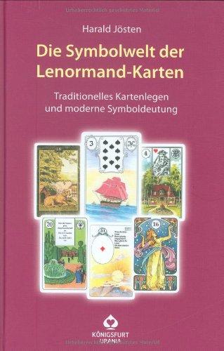 Die Symbolwelt der Lenormand-Karten: Traditionelles Kartenlegen und moderne Symboldeutung