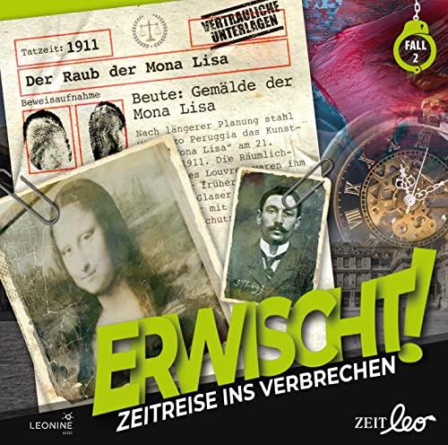 Erwischt! Zeitreise ins Verbrechen – Folge 02: Der Raub der Mona Lisa