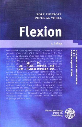 Flexion (Kurze Einfuehrungen in Die Germanistische Linguistik)