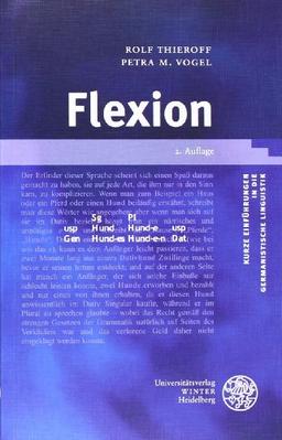 Flexion (Kurze Einfuehrungen in Die Germanistische Linguistik)