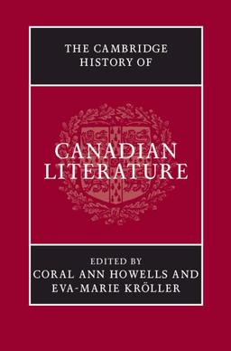 The Cambridge History of Canadian Literature