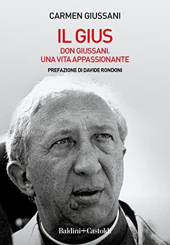 DON GIUSSANI UNA VITA APPASSIO