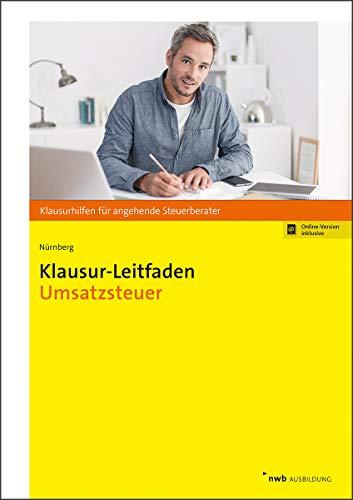 Klausur-Leitfaden Umsatzsteuer (Klausurhilfen für angehende Steuerberater)