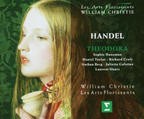 Händel - Theodora / Daneman, Taylor, Croft, Berg, Galstian, Slaars, Les Arts Florissants, Christie