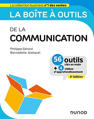 La boîte à outils de la communication : 56 outils clés en main + 4 vidéos d'approfondissement