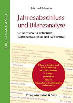 Jahresabschluss und Bilanzanalyse: Grundwissen für Betriebsrat, Wirtschaftsausschuss und Aufsichtsrat (Edition Management)