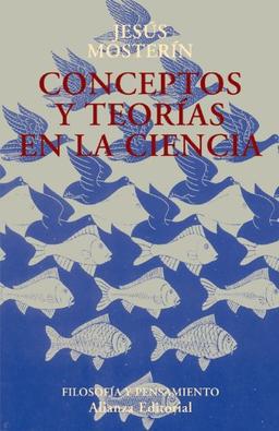 Conceptos y teorías en la ciencia (El Libro Universitario - Ensayo)