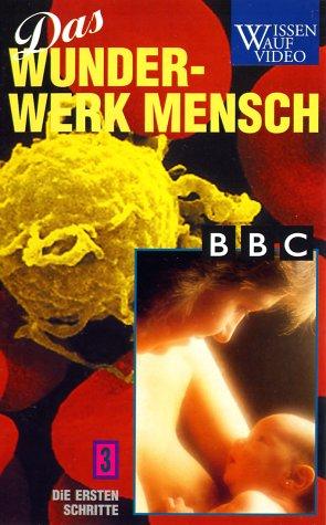 Wunderwerk Mensch 3 - Die ersten Schritte [VHS]