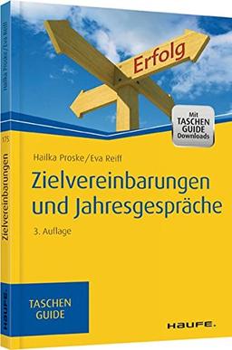 Zielvereinbarungen und Jahresgespräche (Haufe TaschenGuide)