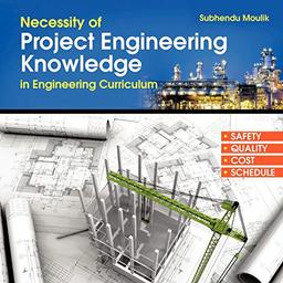 Necessity of Project Engineering Knowledge in Engineering Curriculum: Project Engineering